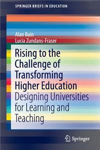 Rising to the Challenge of Transforming Higher Education