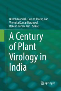 A Century of Plant Virology in India