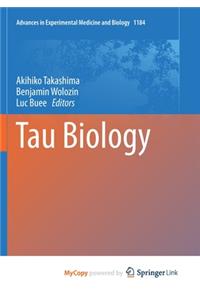Tau Biology