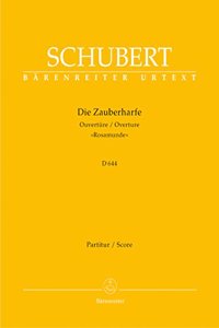 Die Zauberharfe: Overture in C major D 644 Rosamunde (Full Score)