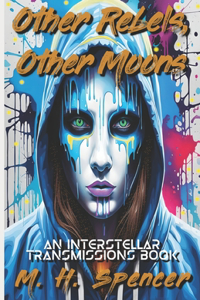 Other Rebels, Other Moons