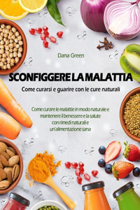 Sconfiggere La Malattia