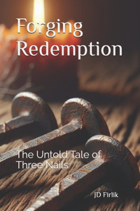 Forging Redemption