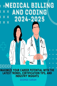 Medical Billing and Coding 2024 - 2025