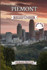 Piemont Reiseführer 2024 - 2025