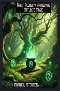 Green Alchemy