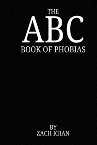 ABC Book of Phobias