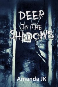 Deep In The Shadows