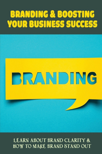 Branding & Boosting Your Business Success