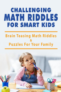 Challenging Math Riddles For Smart Kids