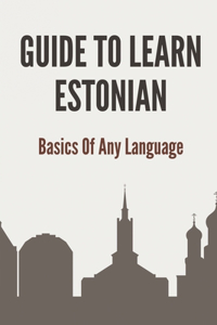 Guide To Learn Estonian