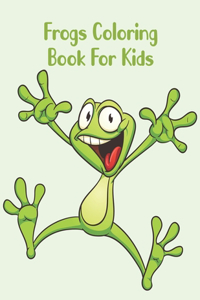 Frogs Coloring Book For Kids