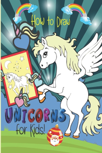 How to Draw Unicorns for Kids