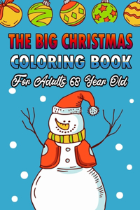 The Big Christmas Coloring Book For Adults 68 Year Old