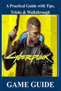 Cyberpunk 2077 Game Guide