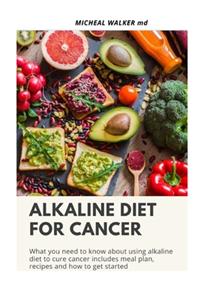 Alkaline Diet for Cancer