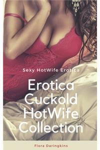 Erotica Cuckold HotWife Collection