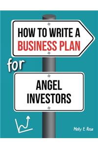 How To Write A Business Plan For Angel Investors