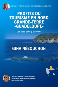 Profits du Tourisme en Nord Grande-Terre -Guadeloupe-