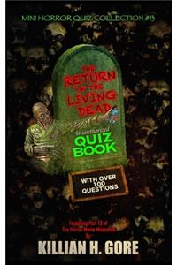 Return of the Living Dead Unauthorized Quiz Book