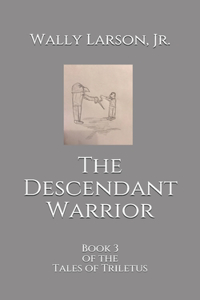 The Descendant Warrior