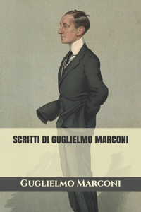 Scritti di Guglielmo Marconi