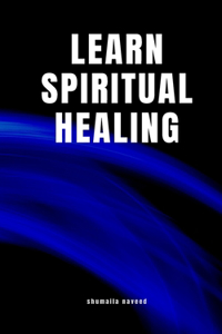 Learn Spiritual Healing