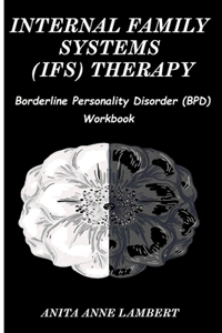 Internal Family Systems (IFS) Therapy