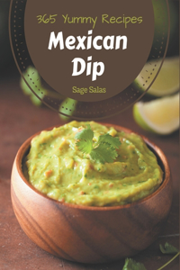 365 Yummy Mexican Dip Recipes