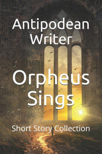 Orpheus Sings