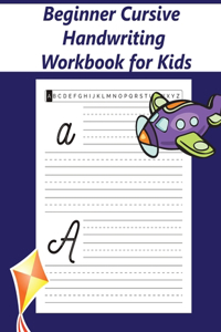 Beginner Cursive Handwriting Workbook for Kids