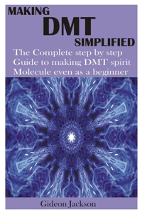 Making Dmt Simplified