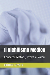 Il Nichilismo Medico