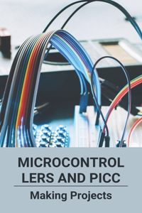 Microcontrollers And PICC