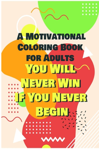 A Motivational Coloring Book for Adults
