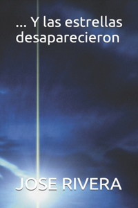 ... Y las estrellas desaparecieron