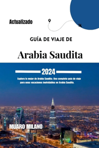 Guía de viaje de Arabia Saudita 2024