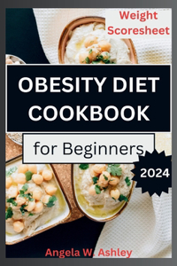 Obesity Diet Cookbook For Beginners