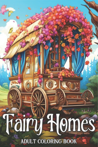 Fairy Homes Adult Coloring Book
