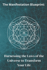 The Manifestation Blueprint