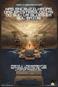 NAS Encruzilhadas Das Epistemologias Do Sul
