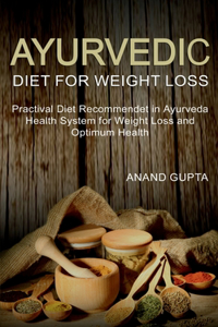 Ayurvedic Diet for Weight Loss