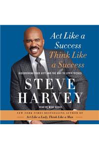 Act Like a Success, Think Like a Success