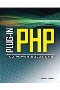 Plug-In PHP: 100 Power Solutions