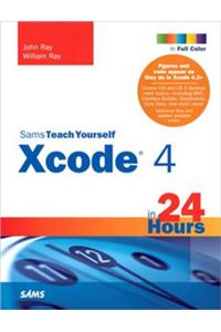 Sams Teach Yourself Xcode 4 in 24 Hours