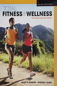 Total Fitness & Wellness, the Mastering Health Edition & Modified Mastering Health with Pearson Etext -- Valuepack Access Card