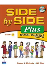 Value Pack: Side by Side Plus 4 Student Book and Activity & Test Prep Workbook 4