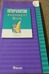 Harcourt School Publishers Trophies: Intervention Assessment Book Grade 6