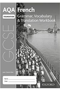 AQA GCSE French Foundation Grammar, Vocabulary & Translation Workbook for th 2016 specification (Pack of 8)