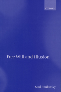 Free Will and Illusion